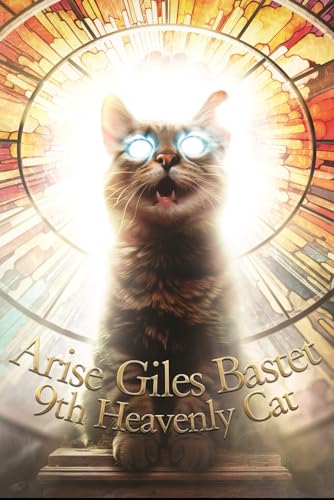 Stock image for Arise Giles Bastet 9th Heavenly Cat for sale by Book Deals