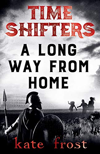 Stock image for Time Shifters: A Long Way From Home: (Time Shifters Book 2) for sale by WorldofBooks