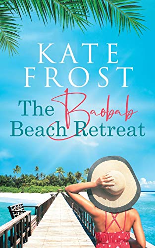 Stock image for The Baobab Beach Retreat: (A Romantic Escape Book 1) for sale by GF Books, Inc.