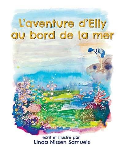 Stock image for L'aventure d'Elly au bord de la mer (Elly's Ecology Series) (French Edition) for sale by Lucky's Textbooks