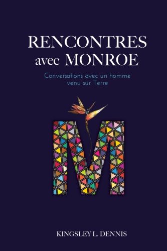Beispielbild fr Rencontres Avec Monroe: Conversations avec un homme venu sur Terre zum Verkauf von Buchpark