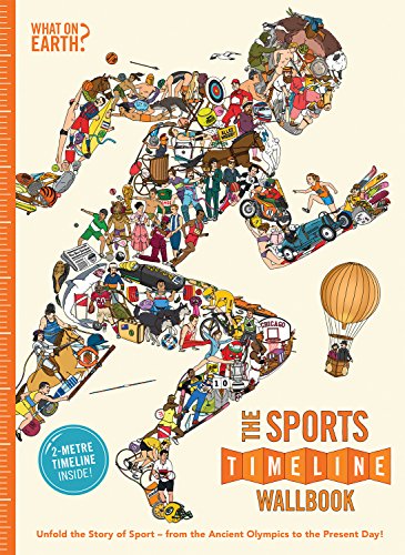 Stock image for The Sports Timeline Wallbook: Unfold the Story of Sport - from the Ancient Olympics to the Present Day! (UK Timeline Wallbooks) for sale by ThriftBooks-Atlanta