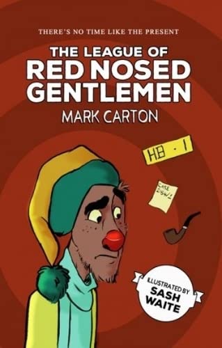 Beispielbild fr The League of the Red Nosed Gentlemen zum Verkauf von Books From California