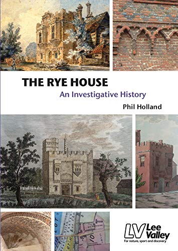 Beispielbild fr The Rye House: An Investigative History zum Verkauf von WorldofBooks