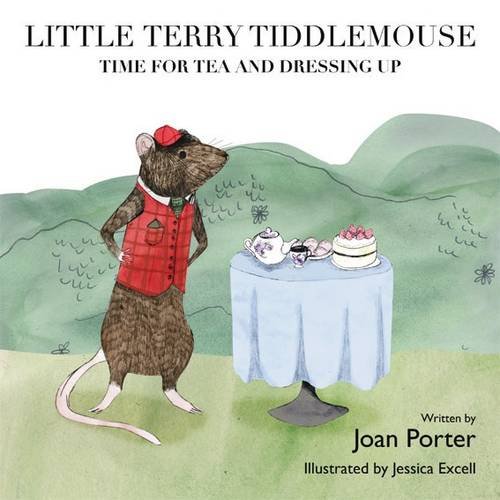 Beispielbild fr Little Terry Tiddlemouse: No. 2 (Little Terry Tiddlemouse: Time for Tea and Dressing Up) zum Verkauf von AwesomeBooks