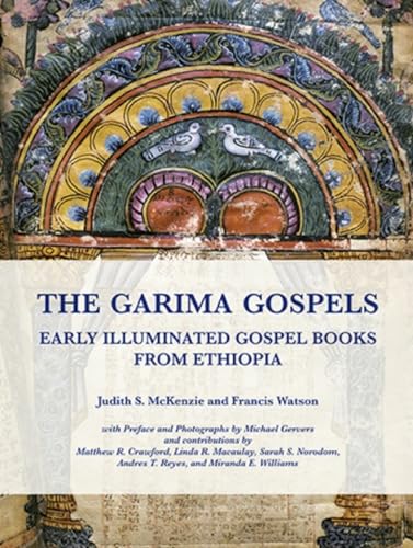 Stock image for The Garima Gospels: Early Illuminated Gospel Books from Ethiopia for sale by ISD LLC