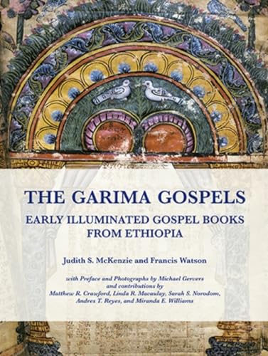 9780995494602: The Garima Gospels: Early Illuminated Gospel Books from Ethiopia