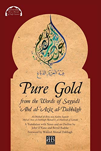 Stock image for Pure Gold from the Words of Sayyid? ?Abd al-?Az?z al-Dabb?gh: Al-Dhahab al-Ibr?z min Kal?m Sayyid? ?Abd . al-Lama?? (Malfuzat) for sale by Save With Sam