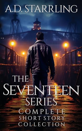 Beispielbild fr The Seventeen Series Ultimate Short Story Collection A Seventeen Series Thriller zum Verkauf von PBShop.store US