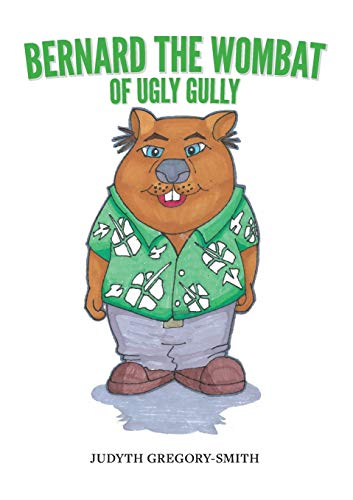 Beispielbild fr Bernard the Wombat of Ugly Gully zum Verkauf von Buchpark