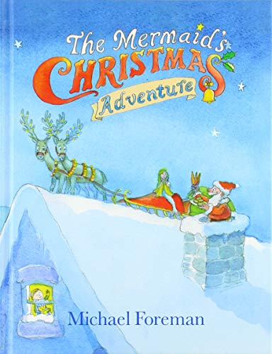 Beispielbild fr The Mermaid's Christmas Adventure (The The Mermaid's Christmas Adventure) zum Verkauf von WorldofBooks