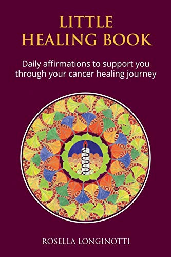Beispielbild fr Little Healing Book: Daily Affirmations to Support You Through Your Cancer Healing Journey zum Verkauf von Greener Books