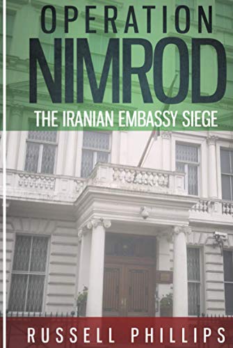 9780995513310: Operation Nimrod: The Iranian Embassy Siege