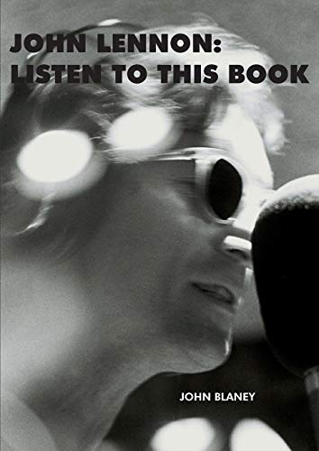 9780995515437: John Lennon: Listen To This Book