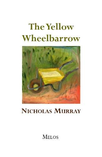 Stock image for The Yellow Wheelbarrow for sale by WorldofBooks