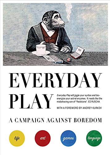 Beispielbild fr Everyday Play: A Campaign against Boredom zum Verkauf von Goodwill of Colorado