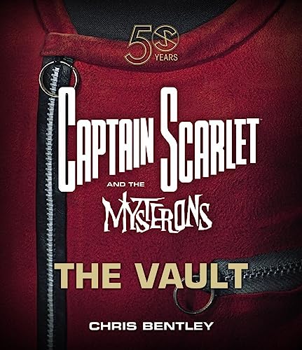 9780995519121: The Captain Scarlet and the Mysterons: The Vault