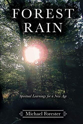 Beispielbild fr Forest Rain: Spiritual Learnings for a New Age zum Verkauf von WorldofBooks
