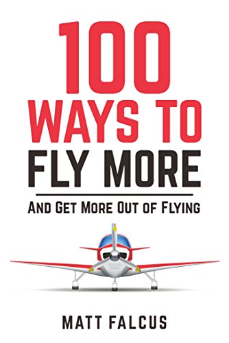 Beispielbild fr 100 Ways to Fly More : And Get More Out of Flying zum Verkauf von AHA-BUCH GmbH