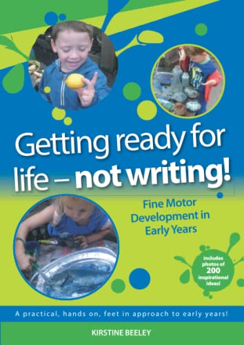 Beispielbild fr Getting ready for life - not writing!: Fine motor development in Early Years zum Verkauf von WorldofBooks