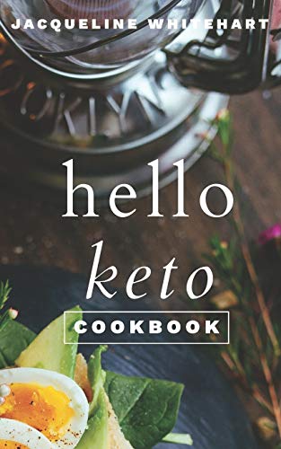 Stock image for The Hello Keto Cookbook: Your 1-2-3 Beginner's Guide to Keto for sale by WorldofBooks