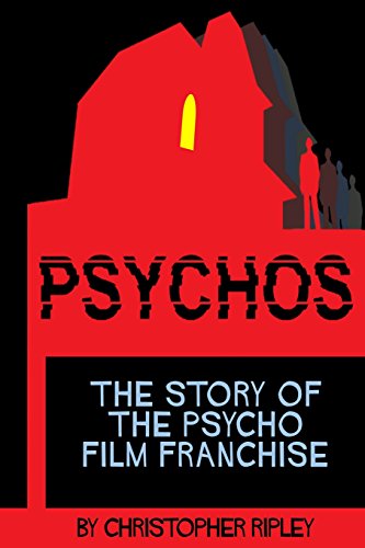 Beispielbild fr Psychos: The Story of the Psycho Film Franchise zum Verkauf von Save With Sam