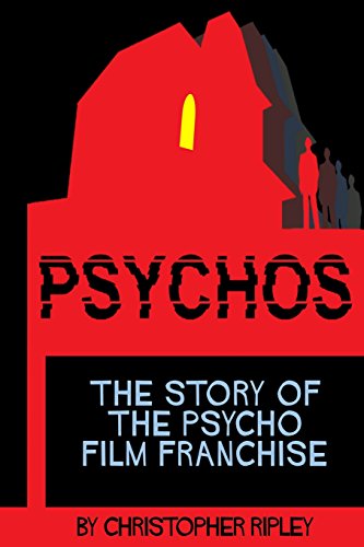 Stock image for Psychos: The Story of the Psycho Film Franchise for sale by Save With Sam