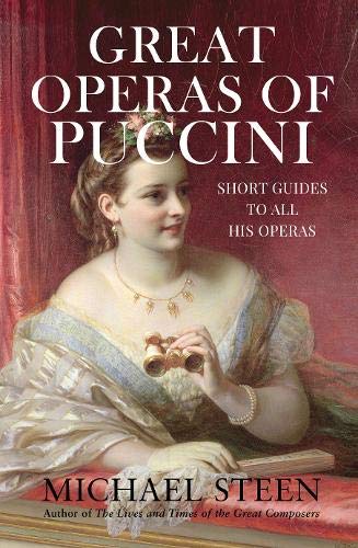 Beispielbild fr Great Operas of Puccini: Short Guides to all his Operas: 4 (The Great Opera Companion - Individual Guides to a Hundred Best Operas) zum Verkauf von WorldofBooks