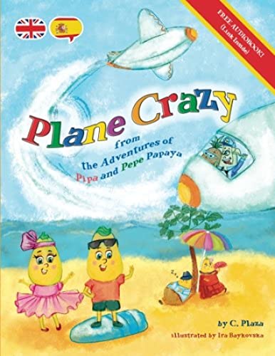 Imagen de archivo de Plane Crazy: The Adventures of Pipa and Pepe Papaya: Volume 1 a la venta por Revaluation Books