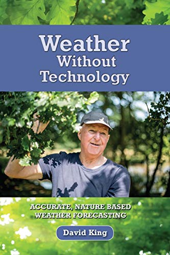 Beispielbild fr Weather Without Technology: Accurate, nature based, weather forecasting zum Verkauf von WorldofBooks