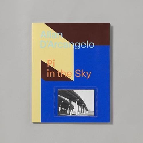 Stock image for ALLAN D'ARCANGELO: Pi in The Sky for sale by Don Kelly Books