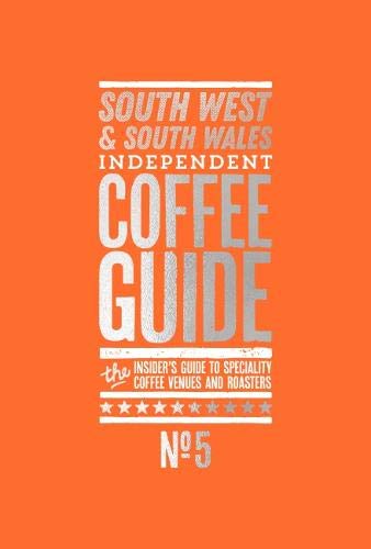 Imagen de archivo de South West and South Wales Independent Coffee Guide: No 5 a la venta por Books From California