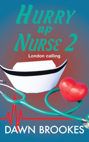 Beispielbild fr Hurry up Nurse 2: London Calling zum Verkauf von WorldofBooks