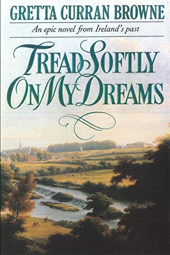 9780995558281: Tread Softly On My Dreams: Volume 1