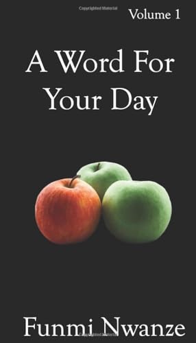 Beispielbild fr A Word For Your Day: Volume: 1 (A Word For Your Day: Complete Collection) zum Verkauf von GF Books, Inc.