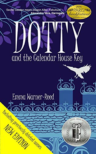 Stock image for DOTTY and the Calendar House Key: (A Magical Fantasy Adventure Mystery for 8-12 year olds) (The Calendar House Mysteries) for sale by WorldofBooks