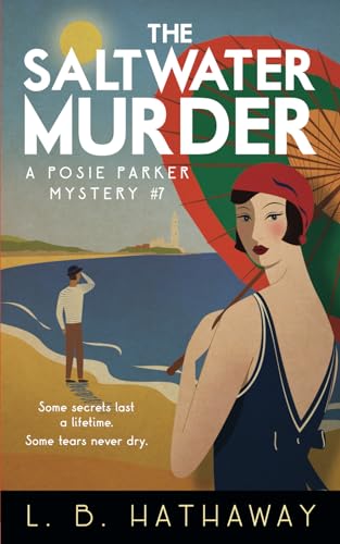 Stock image for The Saltwater Murder: A Cozy Historical Murder Mystery (The Posie Parker Mystery Series) for sale by BooksRun