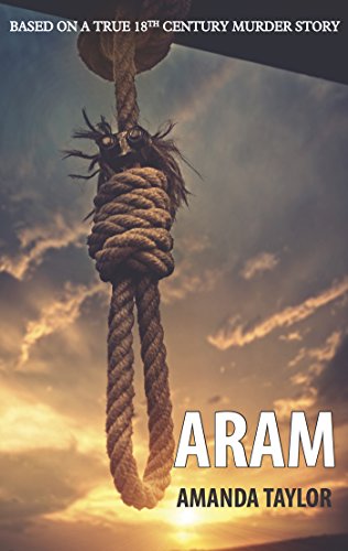 Imagen de archivo de Aram: Based on a True 18th Century Murder Story a la venta por WorldofBooks