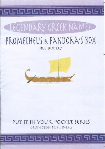 9780995578173: Prometheus & Pandora's box: Legendary Greek names (Put it in your Pocket series)