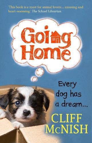 Stock image for Going Home: Every Dog has a Dream for sale by WorldofBooks