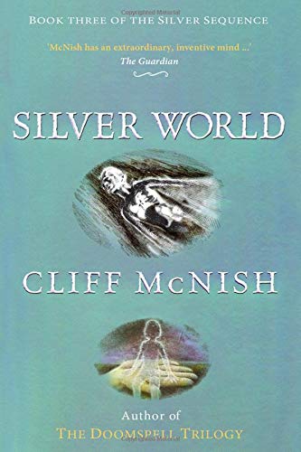 Stock image for Silver World: 3 (The Silver Sequence) for sale by WorldofBooks