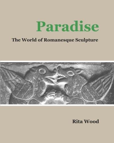 9780995588202: Paradise the World of Romanesque Sculpture