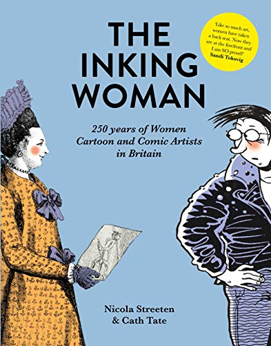 Beispielbild fr Inking Women: 250 Years of British Women Cartoon and Comic Artists in Britain zum Verkauf von Revaluation Books