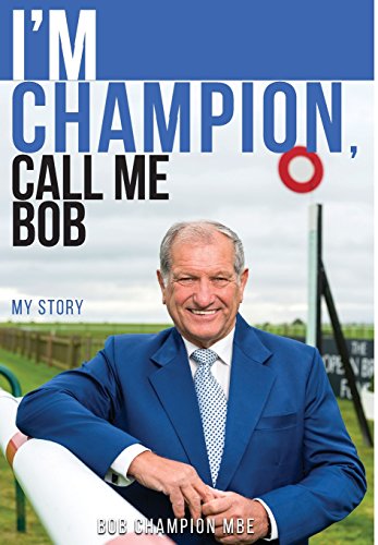 Stock image for I'm Champion, Call Me Bob: My Story: 2018 for sale by THE SAINT BOOKSTORE