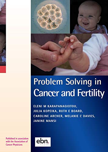 Beispielbild fr Problem Solving in Cancer and Fertility (Association of Cancer Physicians Series on Oncology)) (Problem Solving in Oncology) zum Verkauf von Monster Bookshop