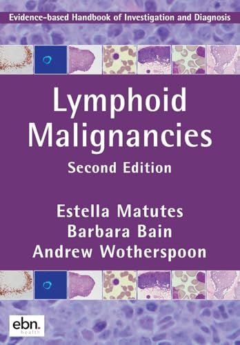 Beispielbild fr Lymphoid Malignancies: Evidence-based Handbook of Investigation and Diagnosis zum Verkauf von Monster Bookshop