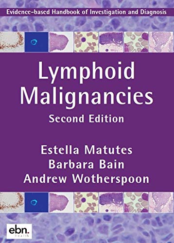9780995595477: Lymphoid Malignancies: Evidence-based Handbook of Investigation and Diagnosis