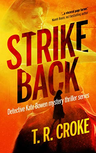 Imagen de archivo de Strike Back (Detective Kate Bowen Crime Thriller Series) a la venta por California Books