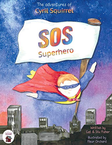 Stock image for The adventures of Cyril Squirrel SOS SUPERHERO Save Our Schools for sale by PBShop.store US