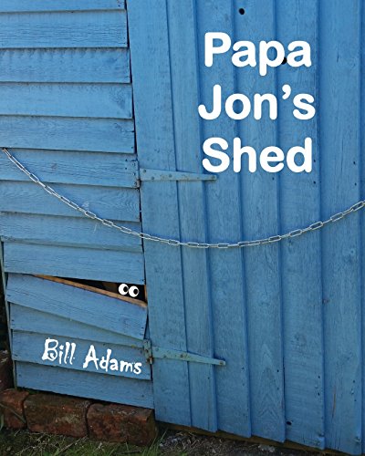 Beispielbild fr Papa Jon's Shed zum Verkauf von AwesomeBooks